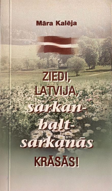 Ziedi, Latvija, sarkanbaltsarkanās krāsās!