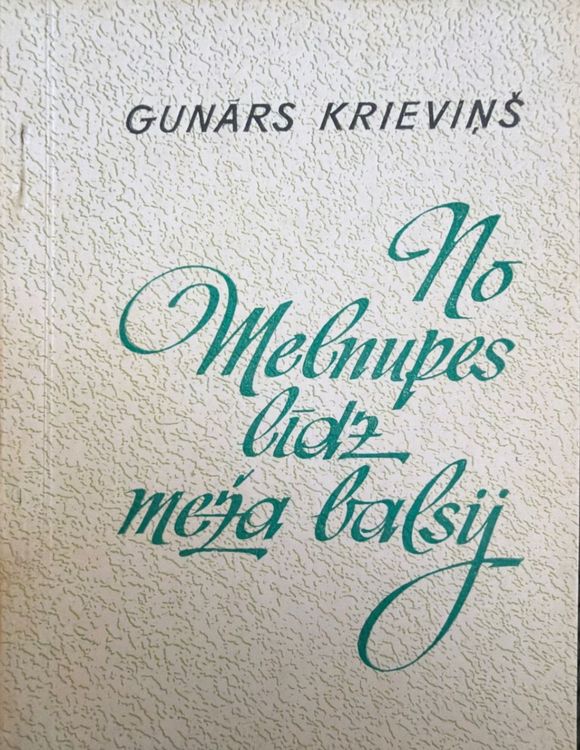 No Melnupes līdz meža balsij