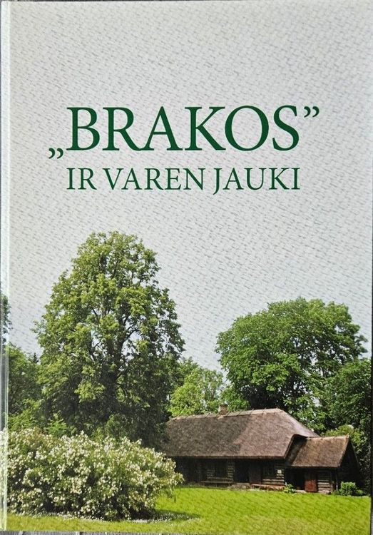 Brakos ir varen jauki