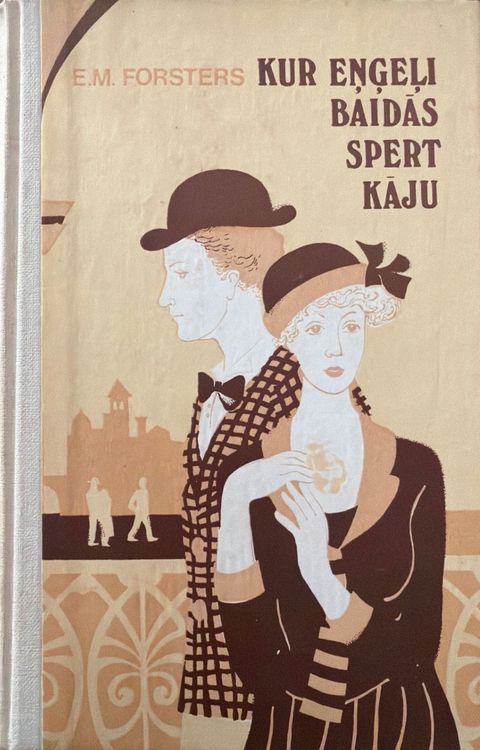 Kur eņģeļi baidās spert kāju