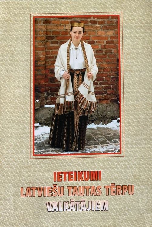 Ieteikumi latviešu tautas tērpu valkātājiem