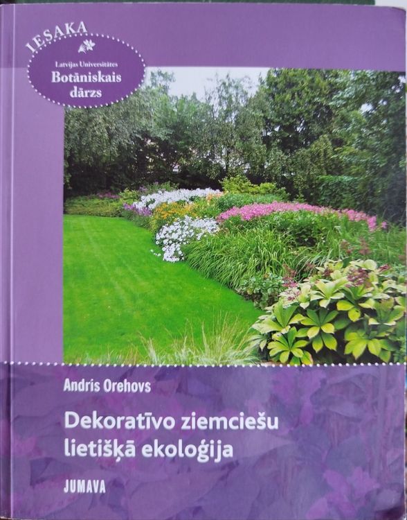 Dekoratīvo ziemciešu lietišķā ekoloģija 