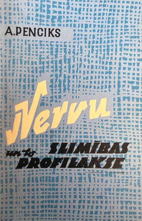Nervu slimības un to profilakse
