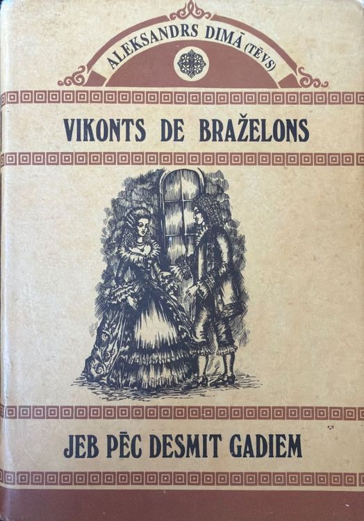 Vikonts de Braželons jeb pēc desmit gadiem