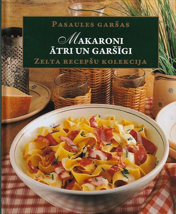 Makaroni ātri un garšīgi