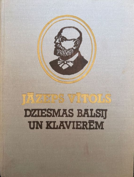 Jāzeps Vītols. Dziesmas balsij un klavierēm