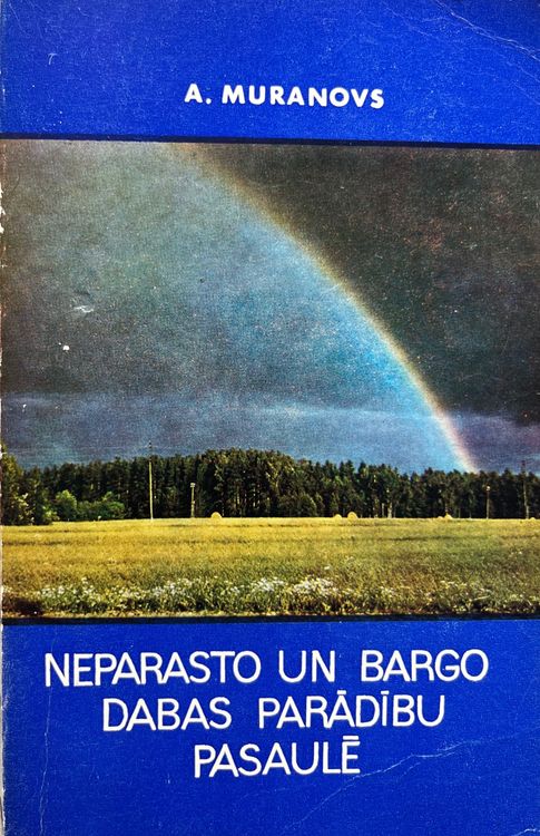 Neparasto un bargo dabas parādību pasaulē