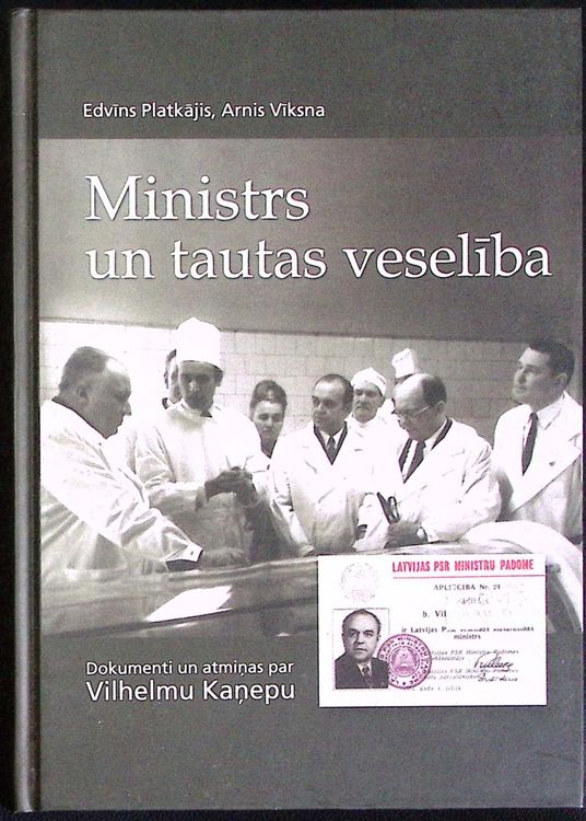 Ministrs un tautas veselība. Dokumenti un atmiņas par Vilhelmu Kaņepu