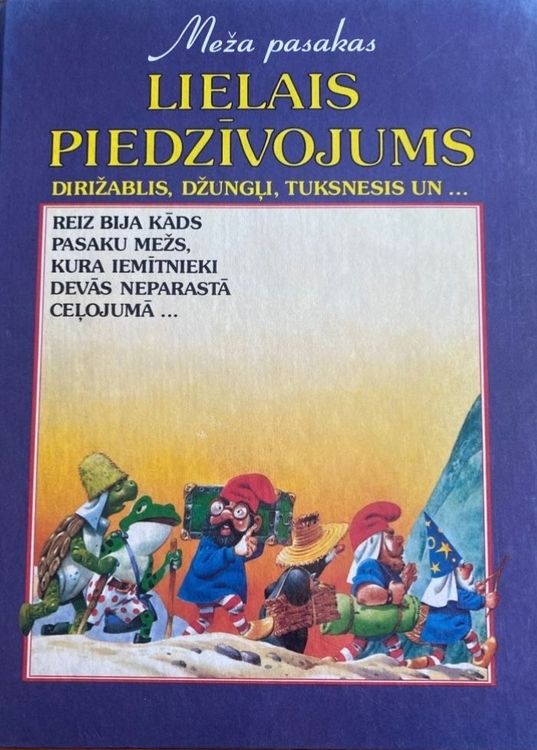 Lielais piedzībojums. Dirižablis, džungļi, tuksnesis un ... 