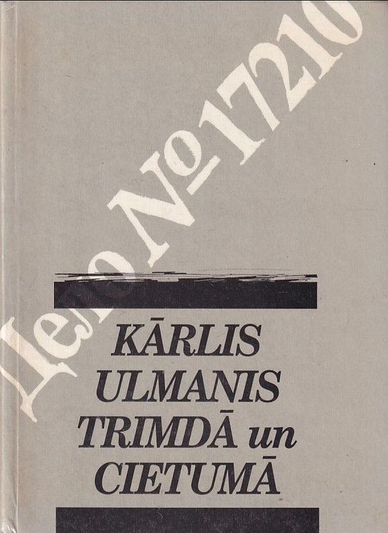 Kārlis Ulmanis trimdā un cietumā