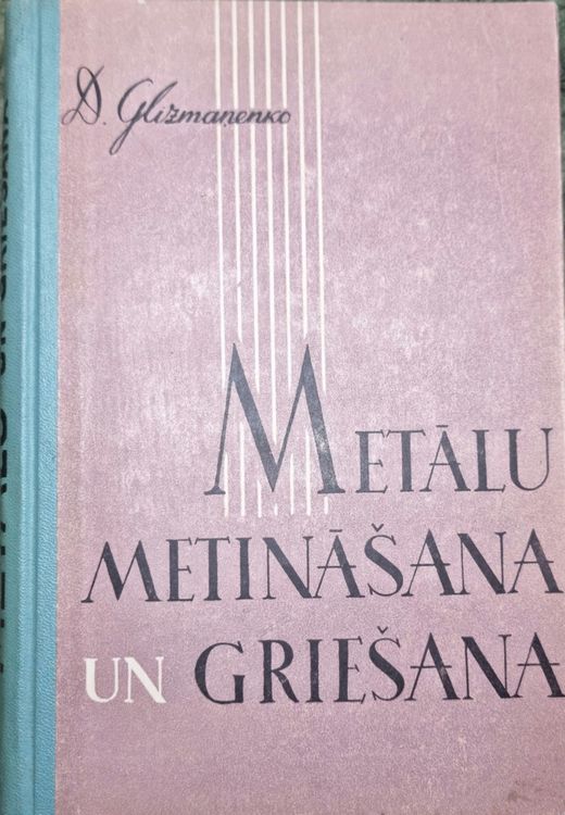 Metālu metināšana un griešana Metālu metināšana un griešana
