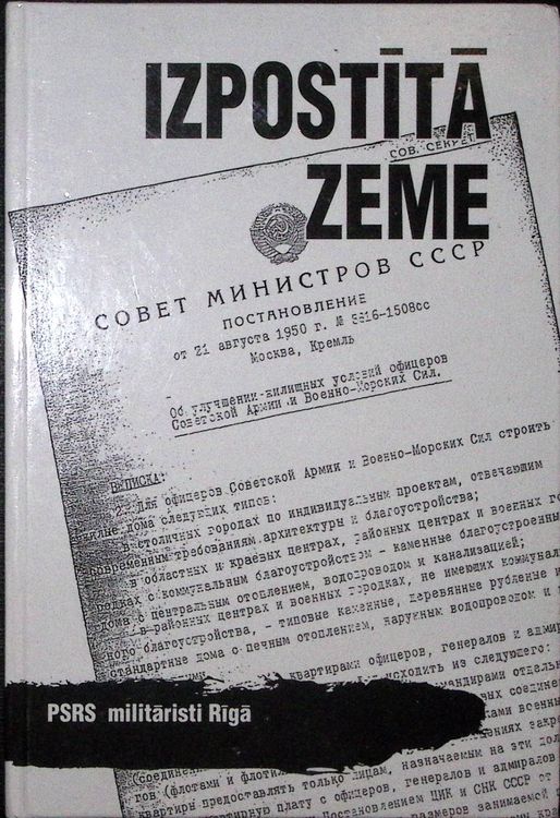 Izpostītā zeme, PSRS militāristi Rīgā