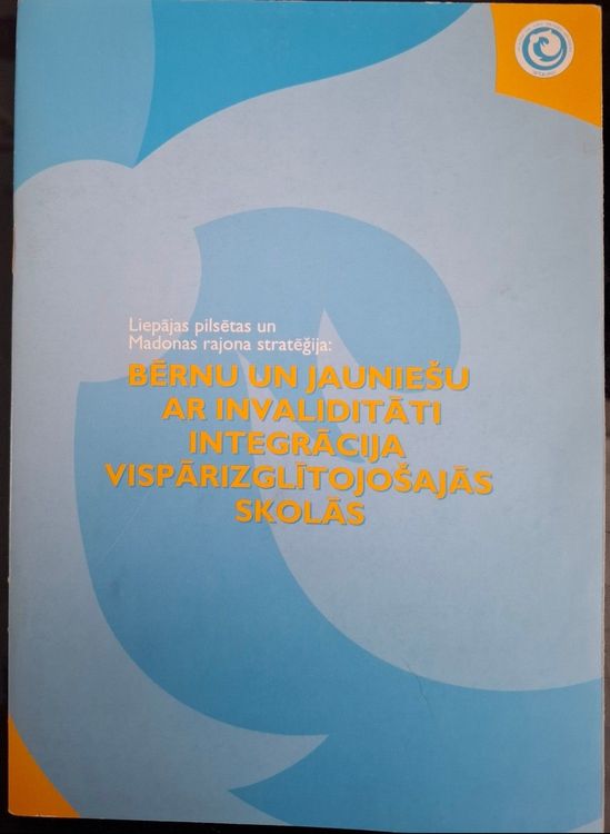 Bērnu un jauniešu ar invaliditāti integrācija vispārizglītojošajās skolās