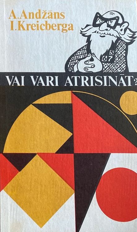 Vai vari atrisināt?