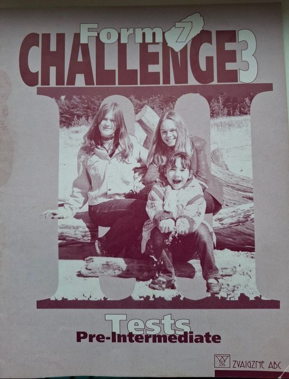 Form 7, Challenge 3, Tests Pre-Intermediate
