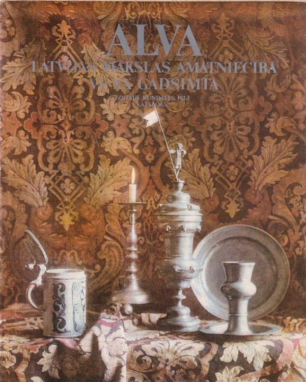 Alva Latvijas mākslas amatniecībā VI-XX gadsimtā