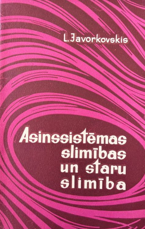 Asinssistēmas slimības un staru slimība