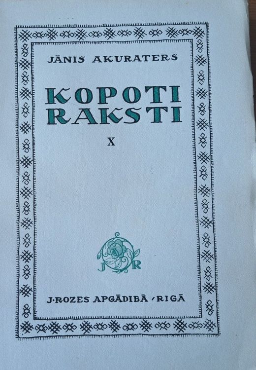 Jānis Akuraters kopoti raksti X