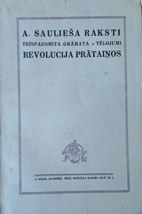 A. Saulieša raksti 13. grāmata, tēlojumi Revolucija prātaiņos