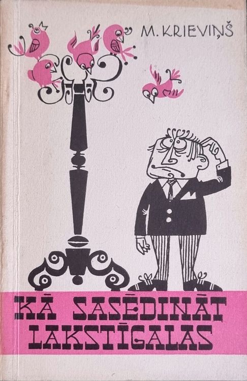 Kā sasēdināt lakstīgalas Kā sasēdināt lakstīgalas