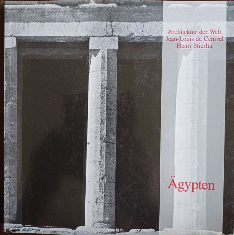 AGYPTEN / Architektur der Welt Nr.7