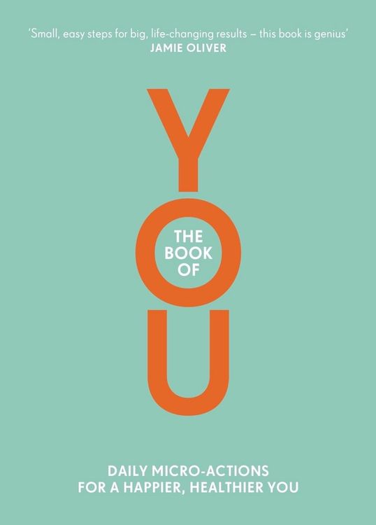 The Book of You: Daily Micro-Actions For a Happier, Healthier You