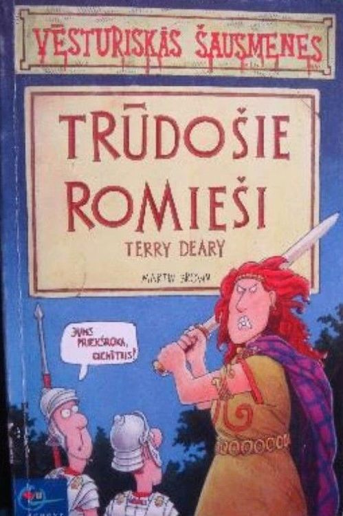 Vēsturiskās šausmenes. Trūdošie romieši
