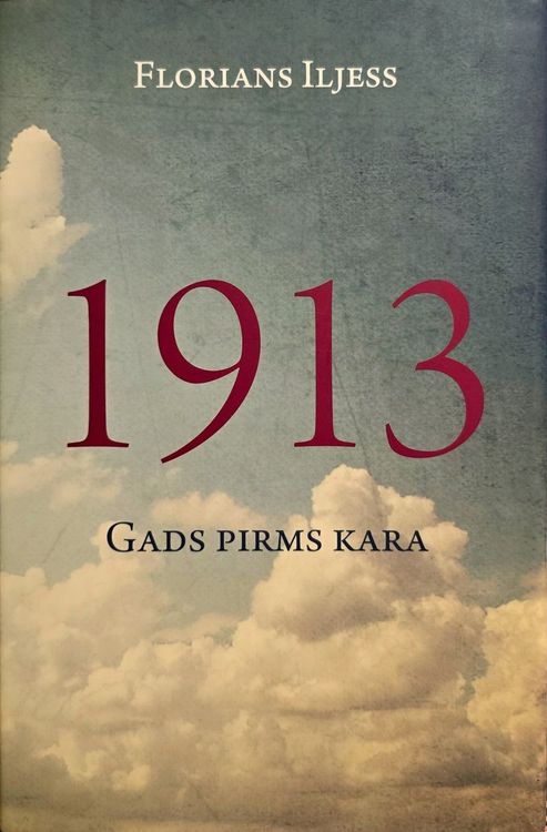 1913. Gads pirms kara