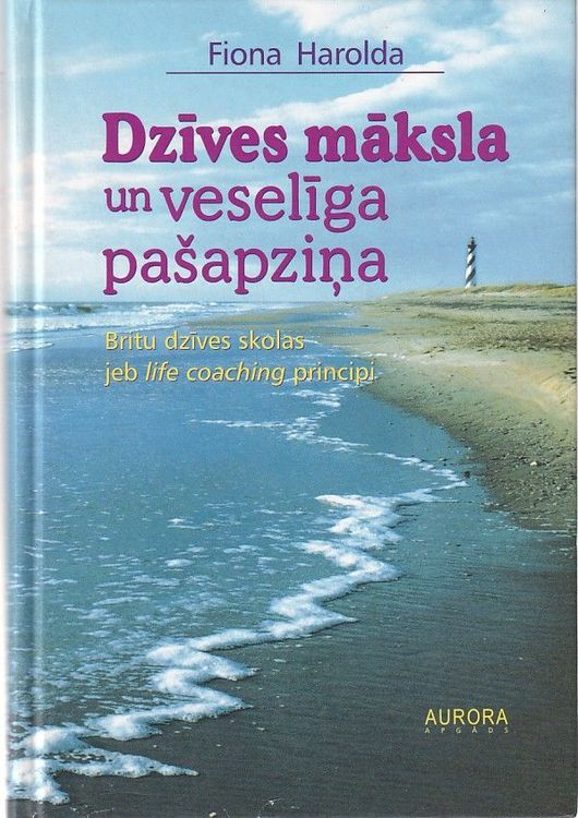 Dzīves māksla un veselīga pašapziņa