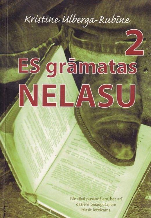 Es grāmatas nelasu 2
