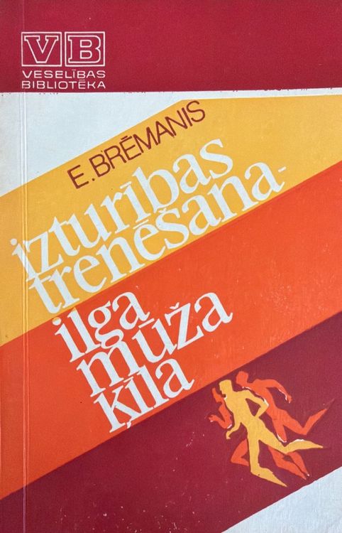 Izturības trenēšana - ilga mūža ķīla