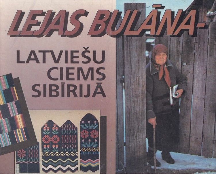 Lejas Bulāna- Latviešu ciems Sibīrijā