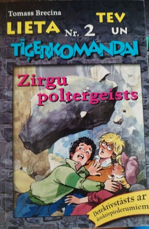 Lieta tev un tīģerkomandai Zirgu poltergeists
