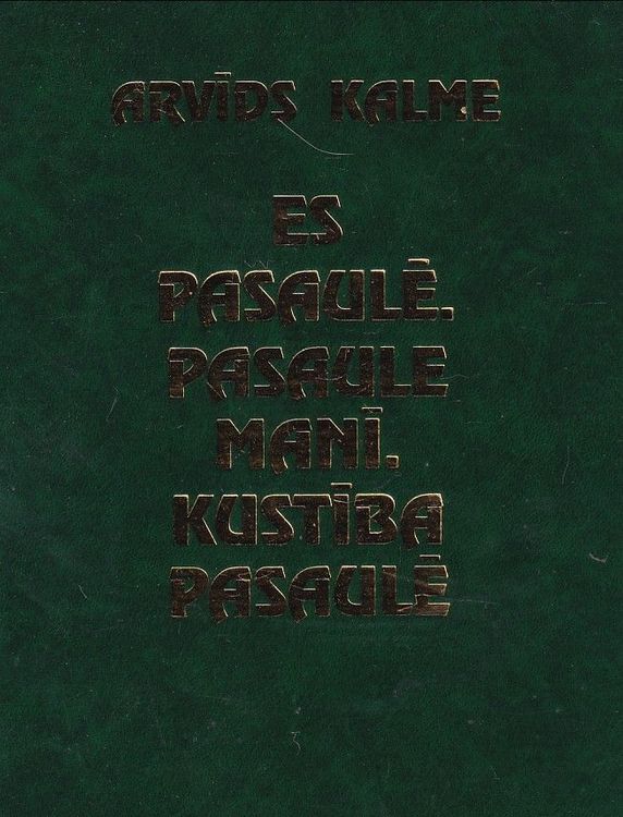 Es pasaulē. Pasaule manī. Kustība pasaulē