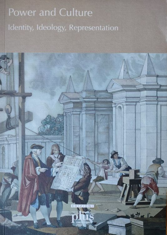 Power and Culture. Identity, Ideology, Representation