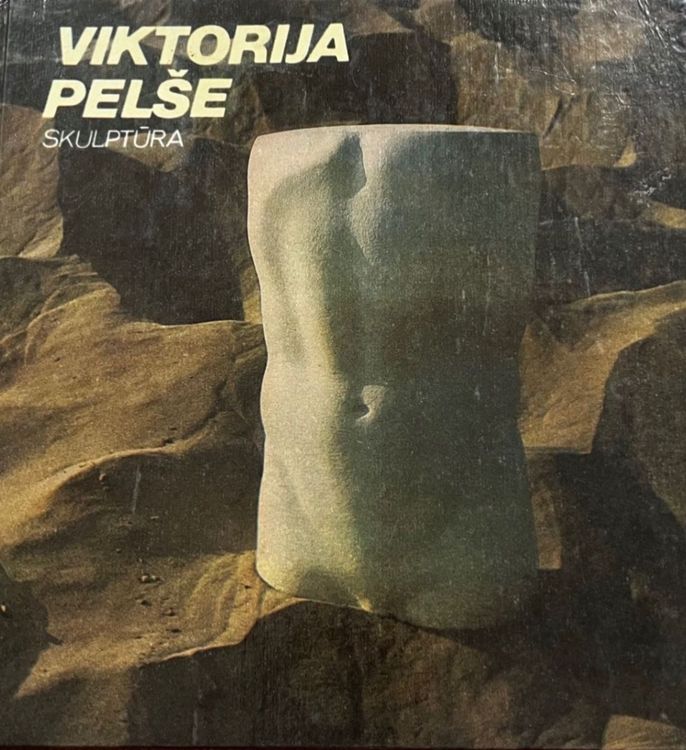 Viktorija Pelše Skulptūra