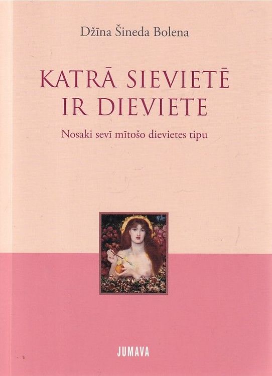 Katrā sievietē ir dieviete