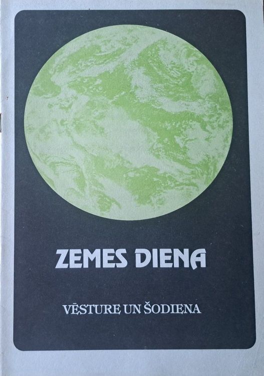 Zemes diena. Vēsture un šodiena