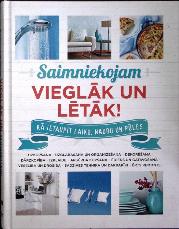 Saimniekojam vieglāk un lētāk!