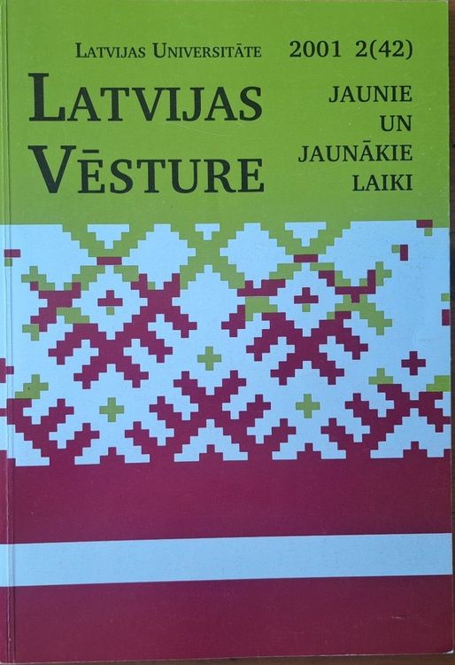 Latvijas vēsture Jaunie un jaunākie laiki 2/2001 (42)