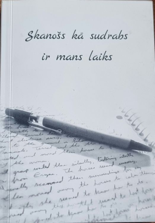 Skanošs kā sudrabs ir mans laiks 