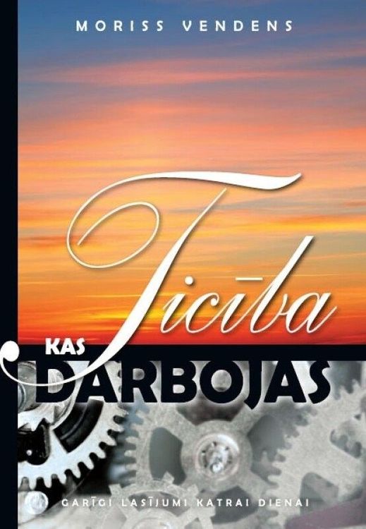 Ticība, kas darbojas