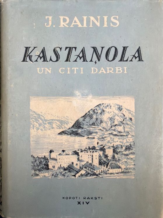 Kopoti raksti XIV Kastaņola un citi darbi