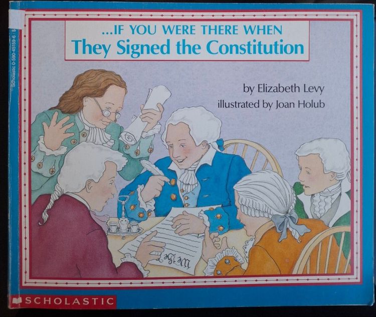 ...If You Were There When They Signed the Constitution