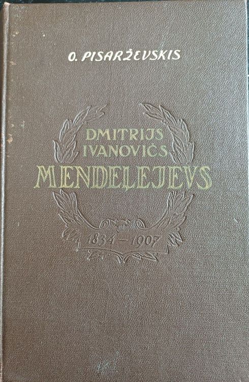 Dmitrijs Ivanovičs Mendeļejevs 1834-1907