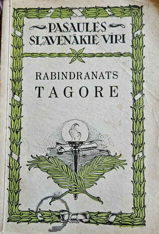 Rabindranats Tagore. Dzīve,darbi un personība