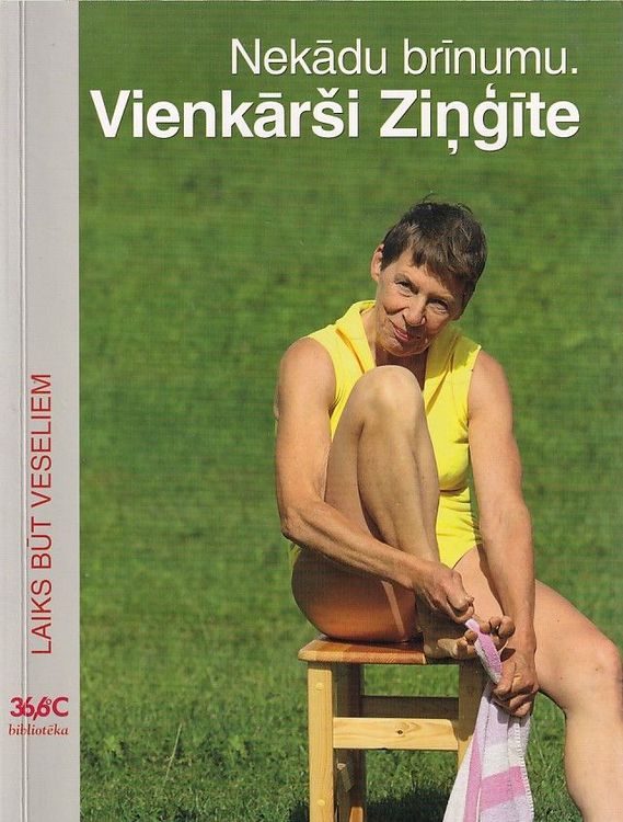 Nekādu brīnumu. Vienkārši Ziņģīte.