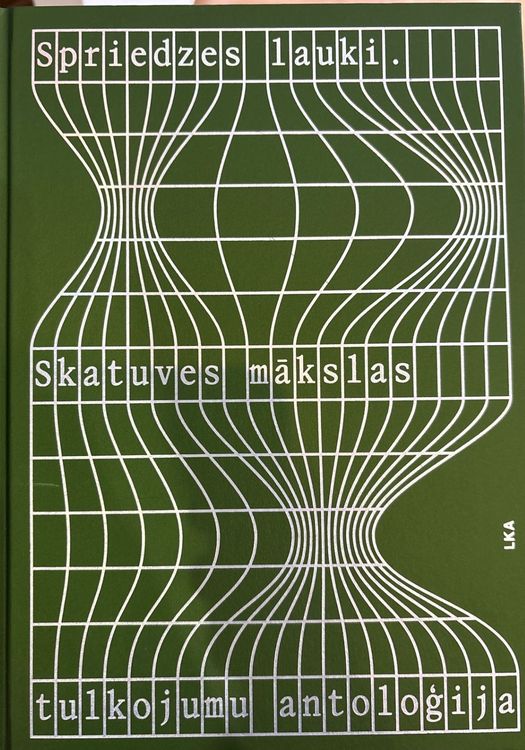Spriedzes lauki. Skatuves mākslas tulkojumu antoloģija