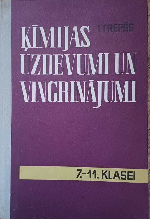 Ķīmijas uzdevumi un vingrinājumi 7.-11.klasei
