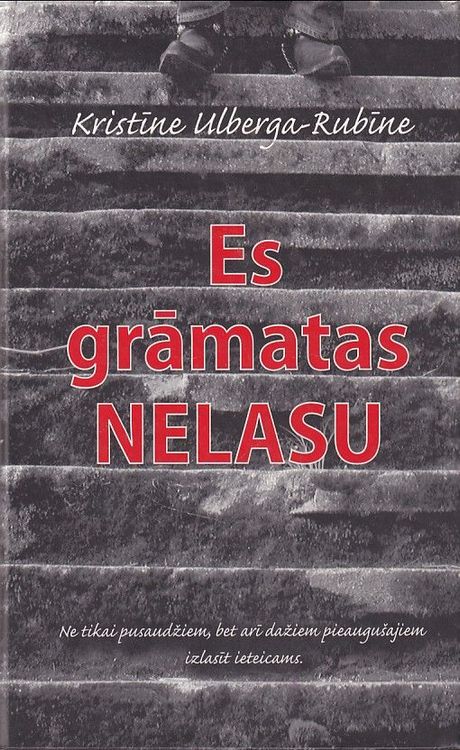Es grāmatas nelasu